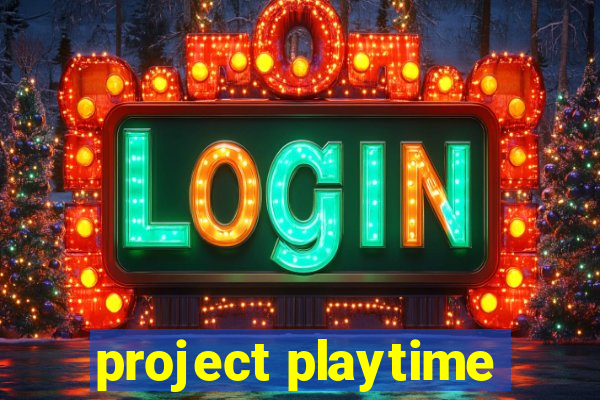 project playtime